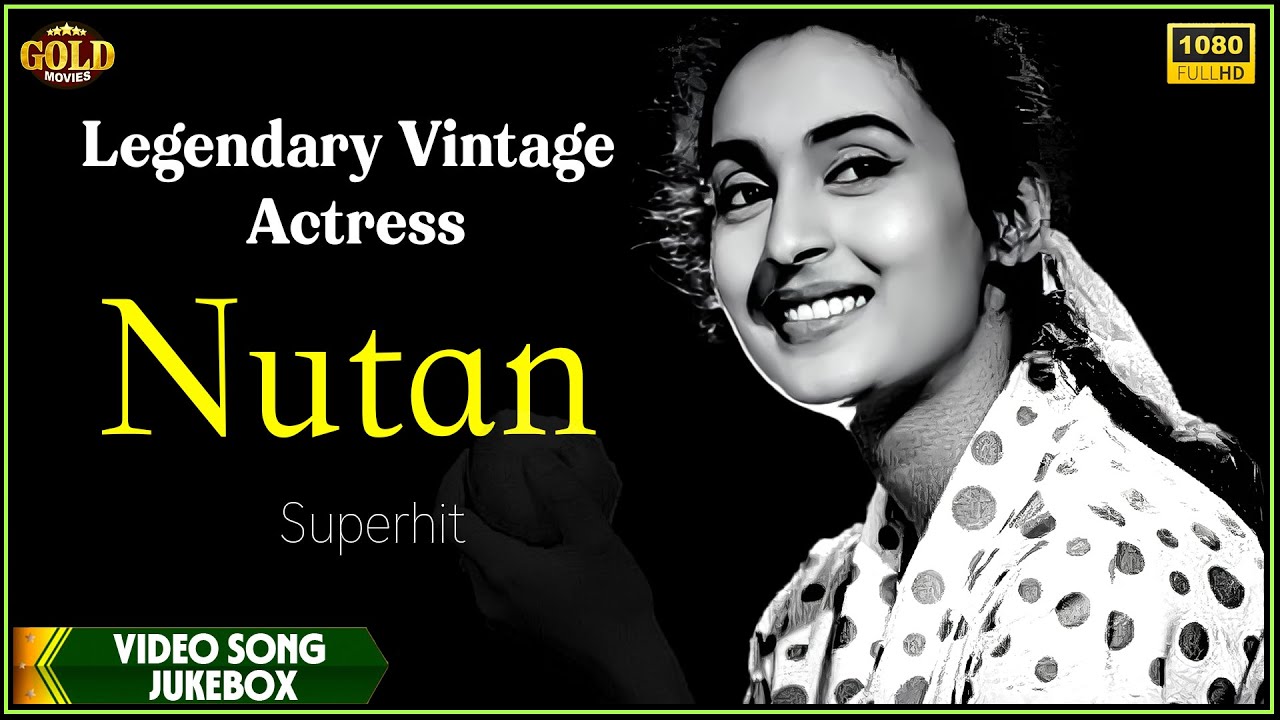 Legendary Vintage Actress Nutan Superhit Video Songs Jukebox - Hindi Song Jukebox