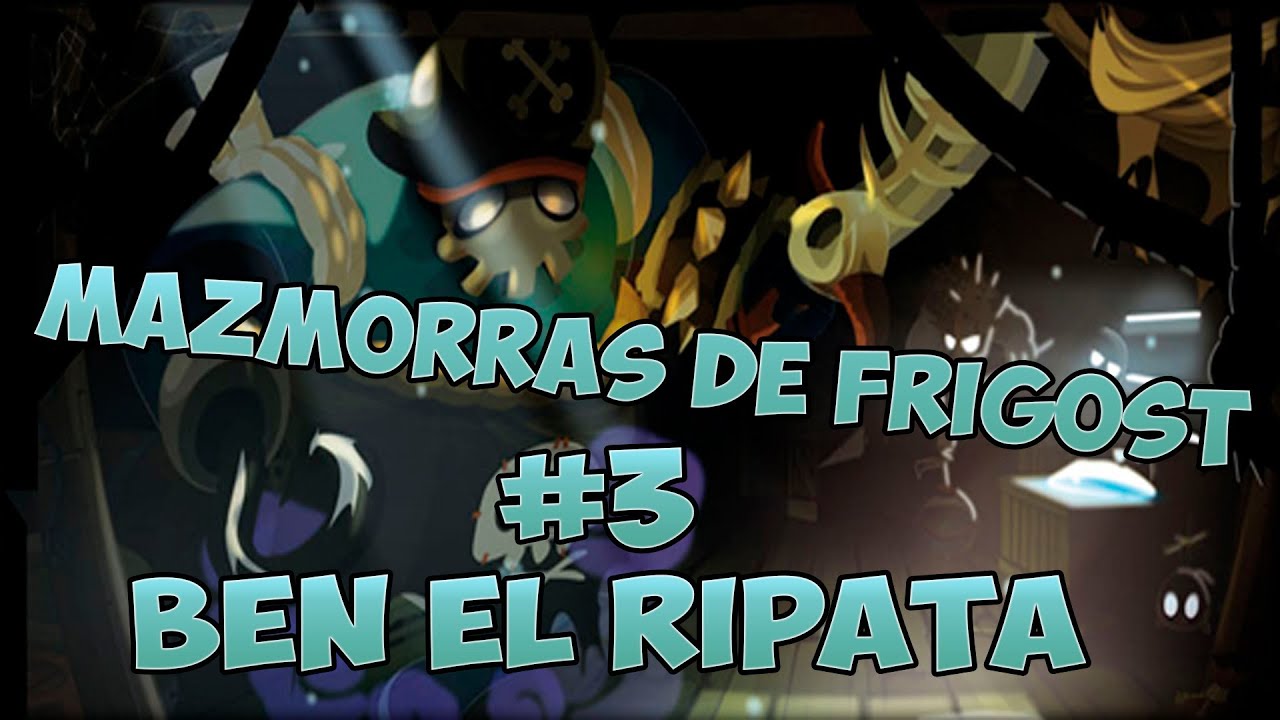 Mazmorras de Frigost #3 | BEN EL RIPATA