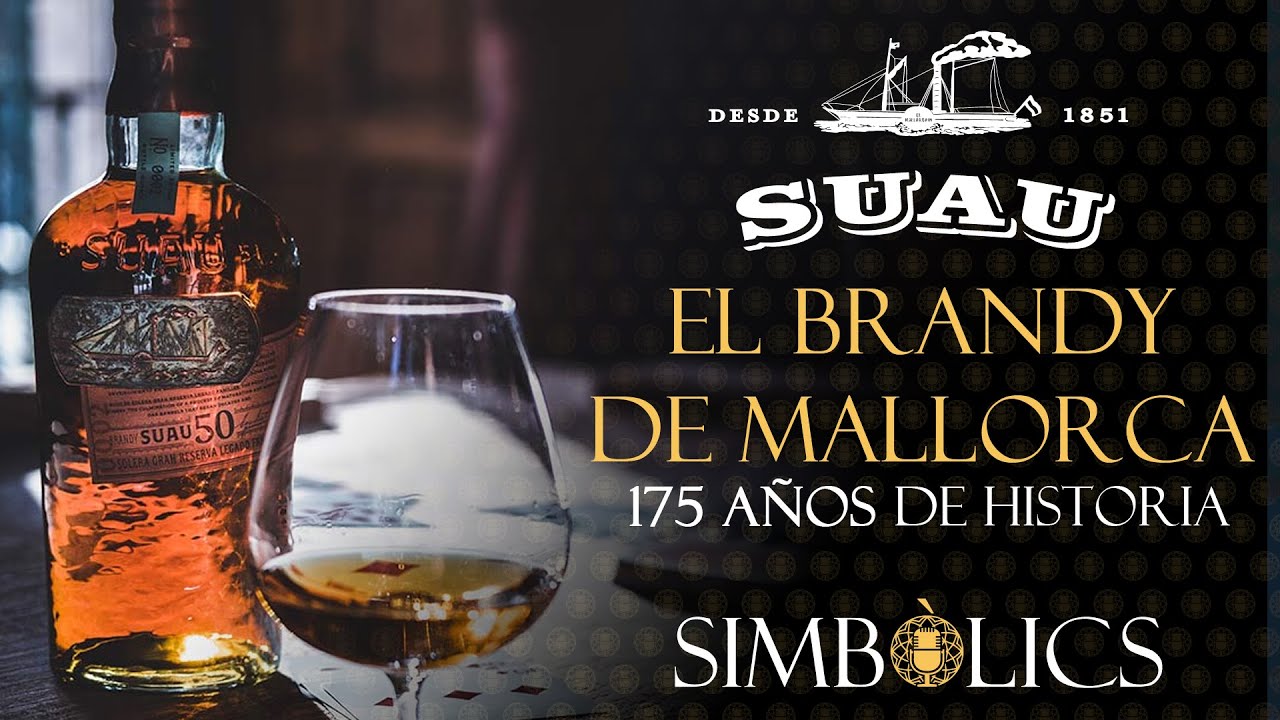 SUAU, el brandy de Mallorca: tradición, barricas y legado | Simbòlics