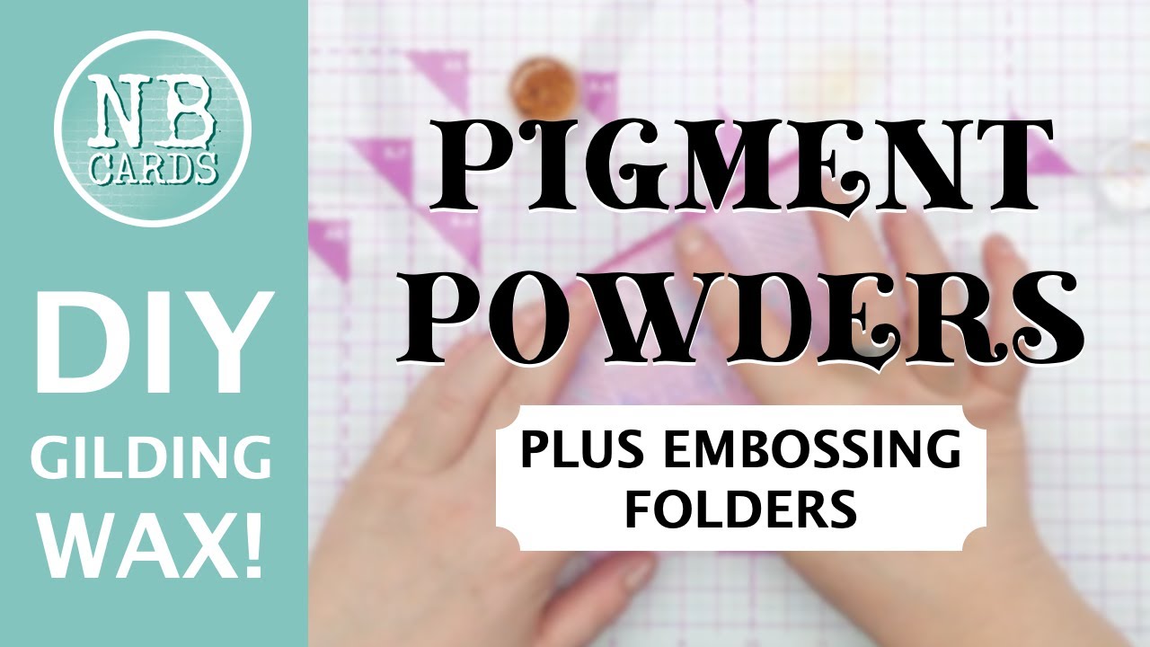 7  Ways with Pigment Powder and Embossing Folders + DIY Gilding Wax and a Celebrate Card [2024/78]
