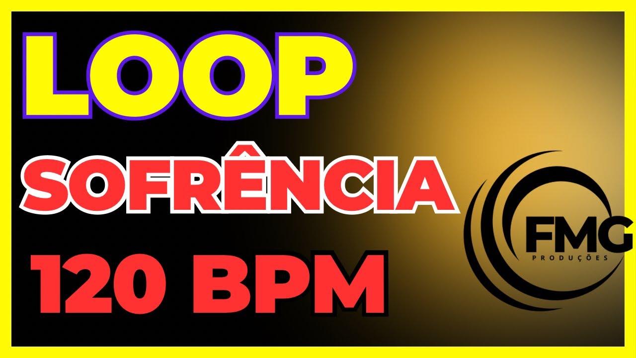 Loop Sofrência 120 BPM (sem vinhetas) 19 minutos