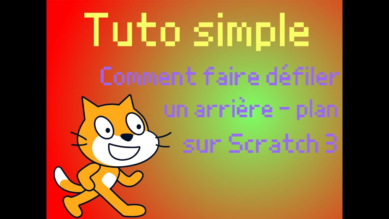 TUTO : comment faire défiler un arrière plan sur Scratch 3