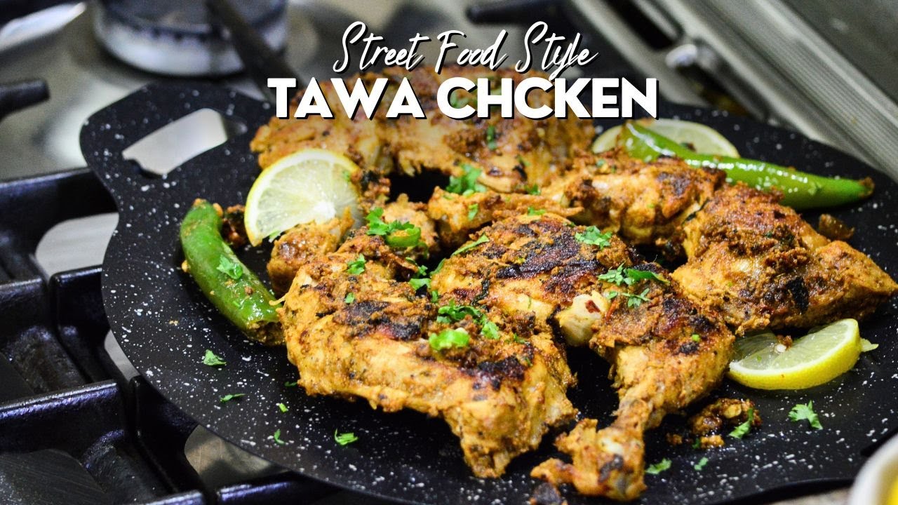 The Ultimate Street Food Style Tawa Chicken