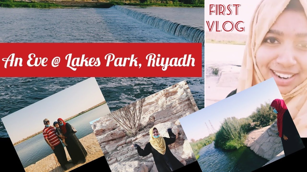 An Eve @ Lakes Park | Riyadh | Our First Vlog | Sahibas Family