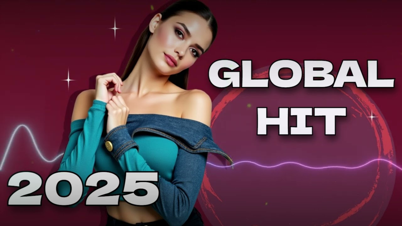 Global Dance HIT Music 2025 Mix 🔥 Top Most Listened Dance Songs 2025 HITS MIX 🔥 NEW HIT MUSIC