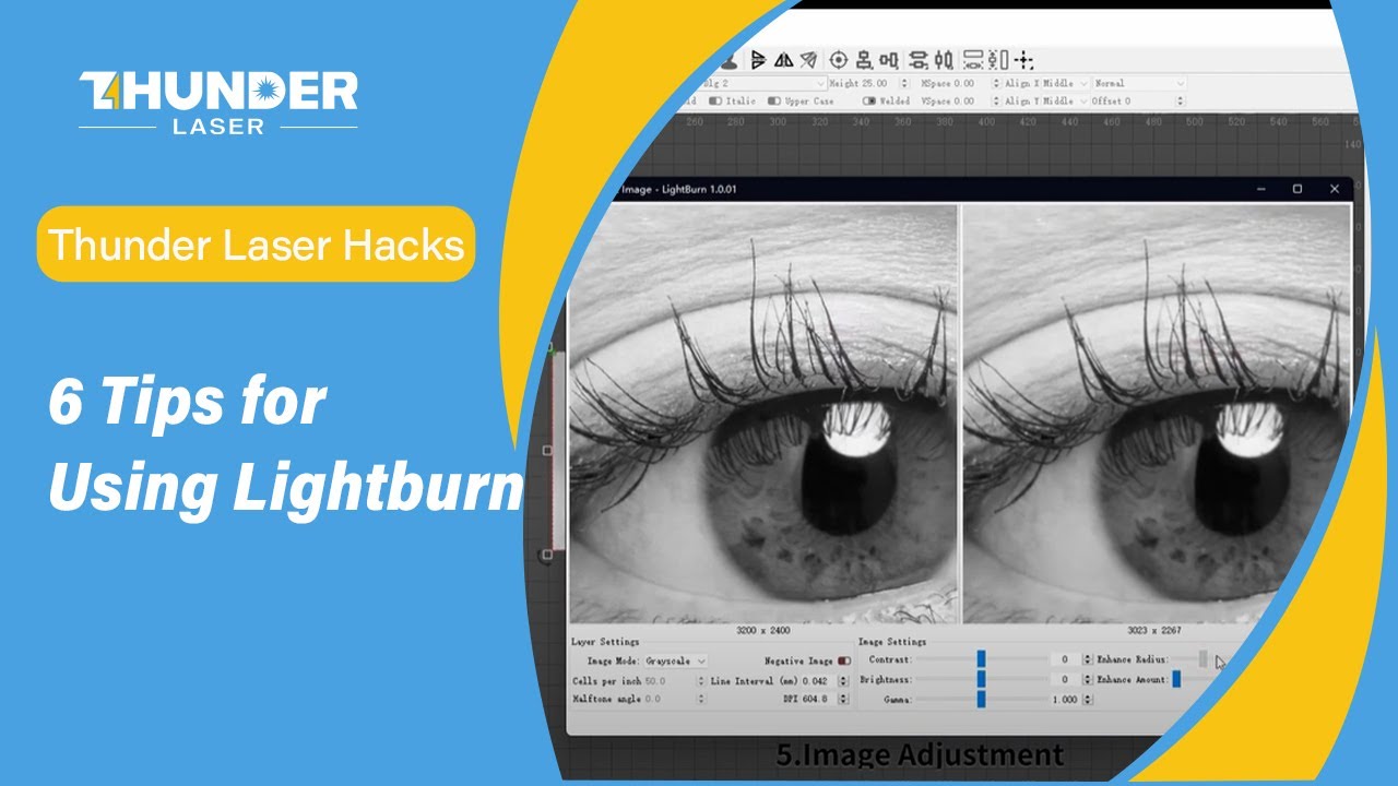 Thunder Laser Hacks: 6 Tips for Using  Lightburn