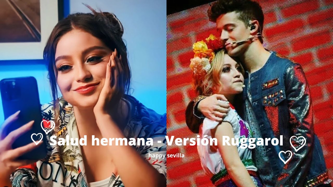 Salud hermana - Karol Sevilla y Ruggero Pasquarelli - Versión Ruggarol