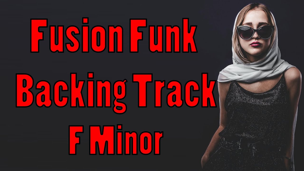Fusion Funk Backing Track F Minor   Cool, Smooth & Funky