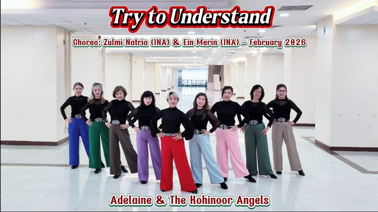 Try to Understand - Line Dance - Choreo:Zulmi Natria (INA) & Ein Merin (INA) - February 2026