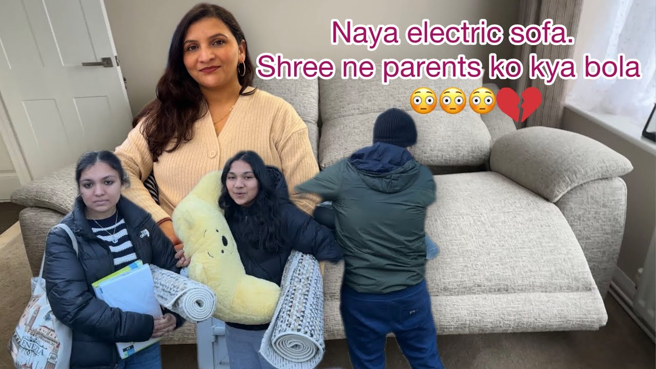 Hamara naya sofa ,Majaaq majaaq me Shree ye Kya bola 😱😱😱channel ka naam suggestion🤔