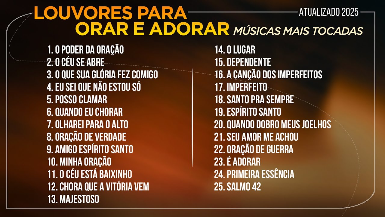 LOUVORES PARA ORAR E ADORAR (M&uacute;sicas Mais Tocadas) - Atualizado 2025