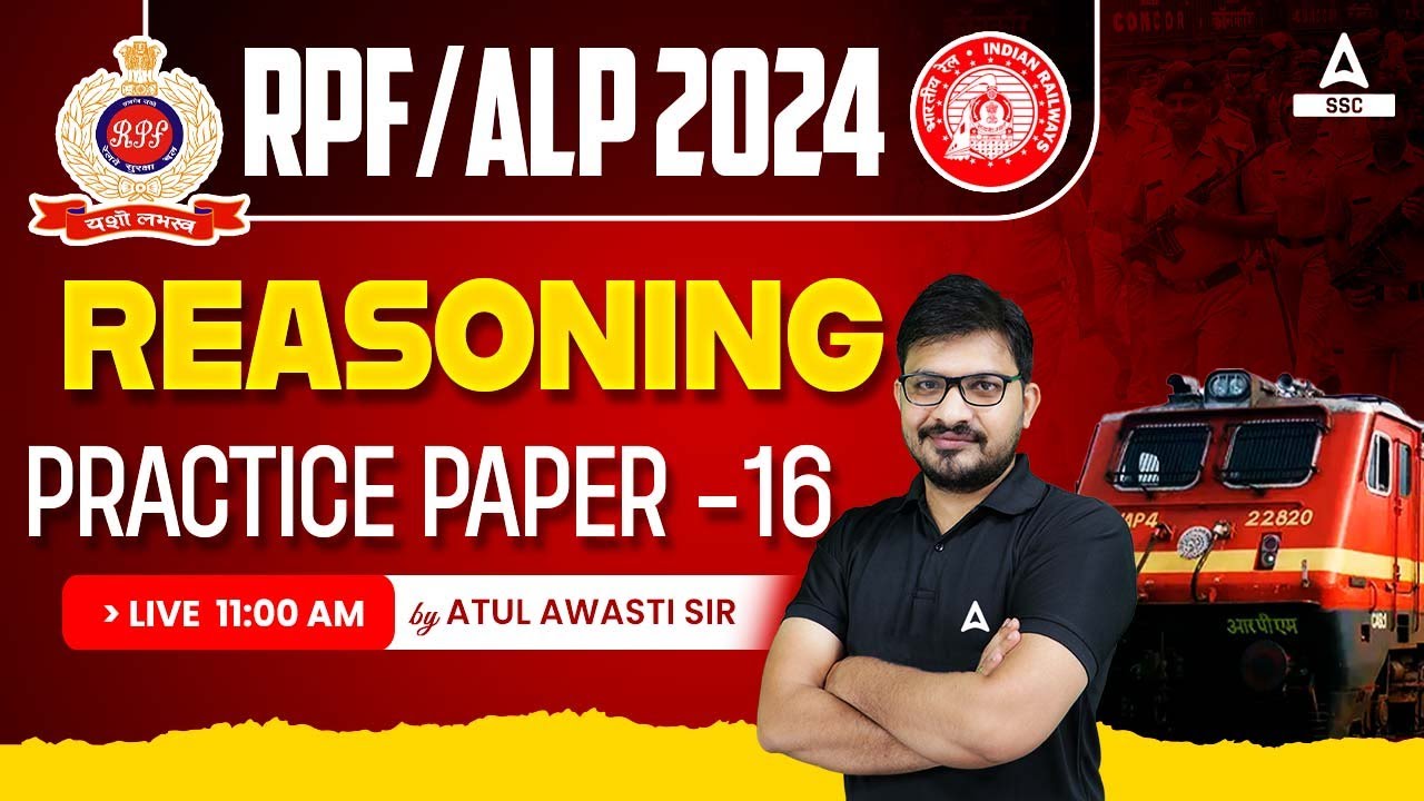 RRB ALP/ RPF 2024 | Railway Reasoning By Atul Awasthi | Practice Paper - 16