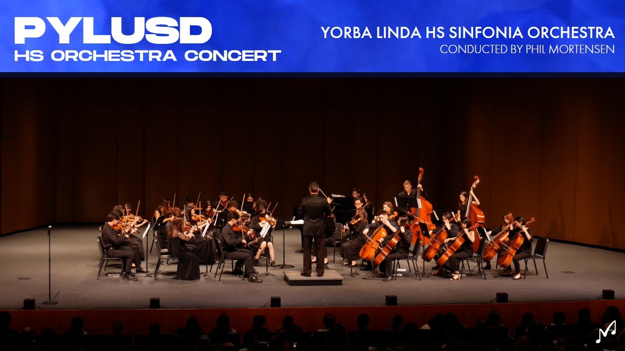 Yorba Linda HS Sinfonia Orchestra | 2022 PYLUSD Orchestra Concert