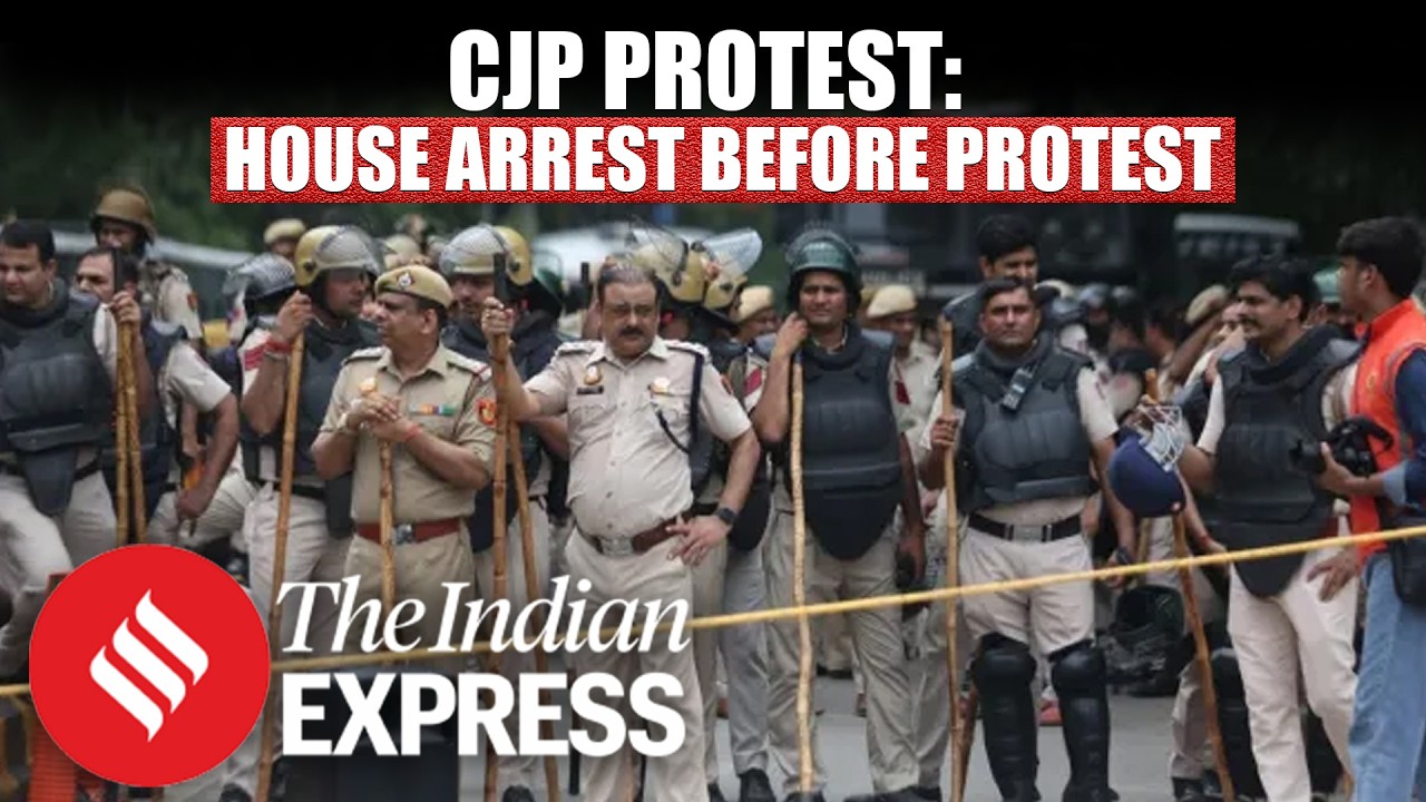 CJP&rsquo;s October 10 Protest: House Arrest Claims, 23,000 Personnel & Delhi-Wide Restrictions