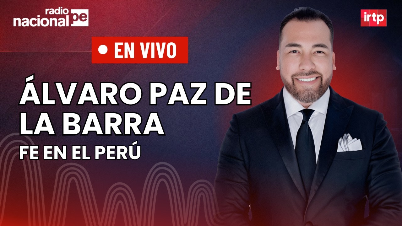 Entrevista a Álvaro Paz de la Barra de Fe en el Perú | 