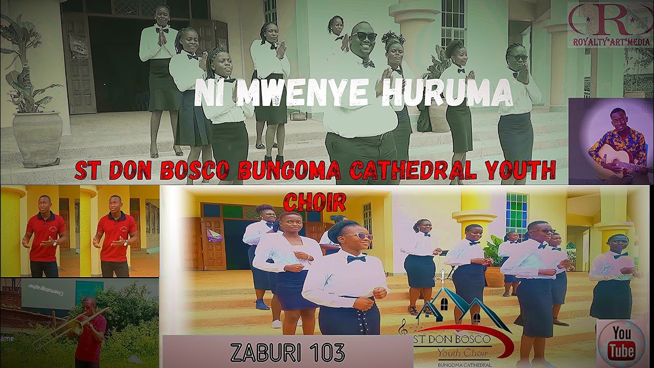 NI MWENYE HURUMA || OFFICIAL VIDEO || ZABURI 103 || ST DON BOSCO YOUTH CHOIR BUNGOMA