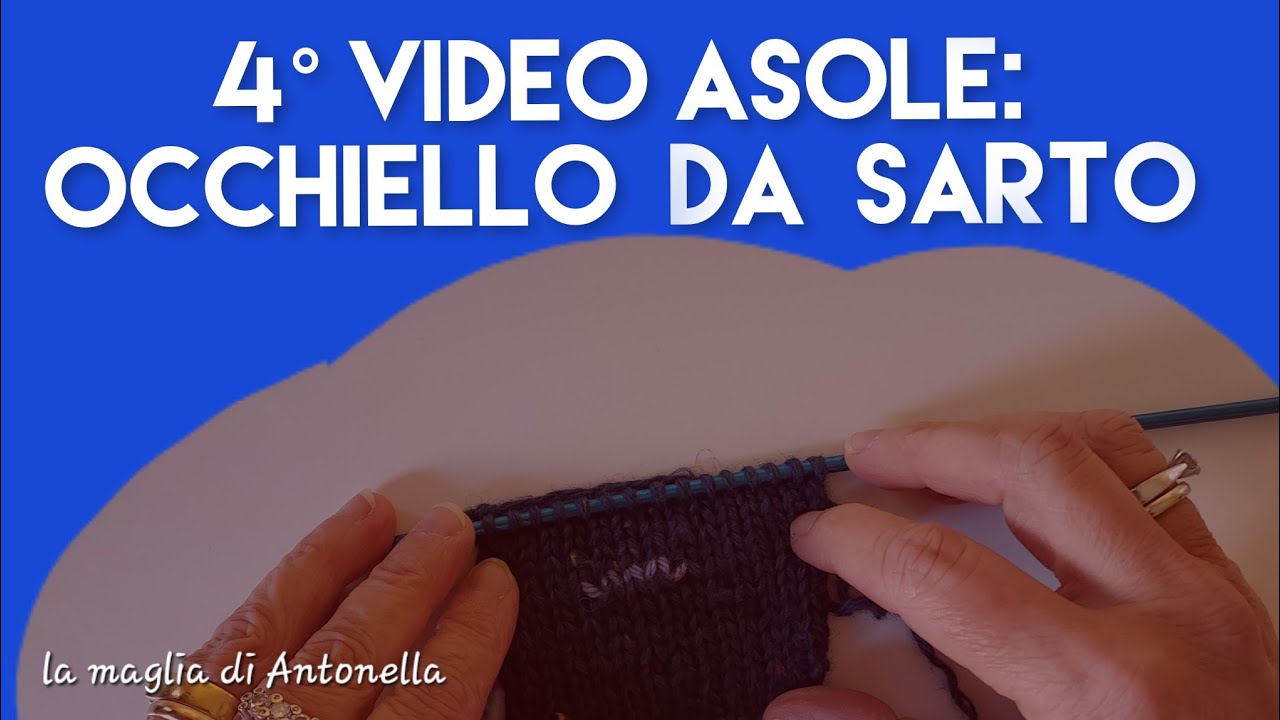 Come fare con i ferri l'asola/occhiello  da sarto