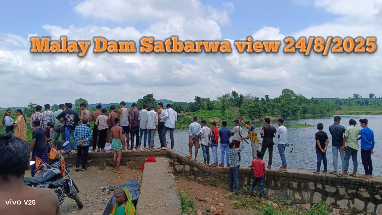 Malay Dam Satbarwa view 24/8/2025