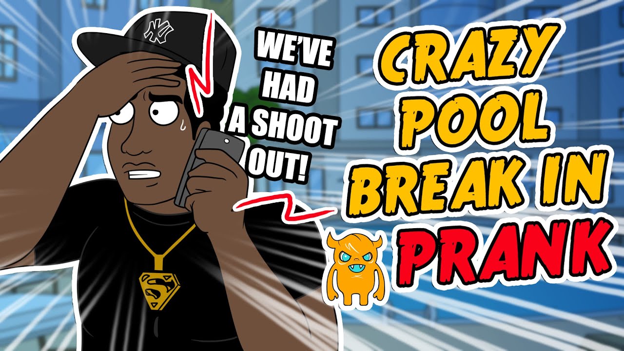 Crazy Pool Break In Prank