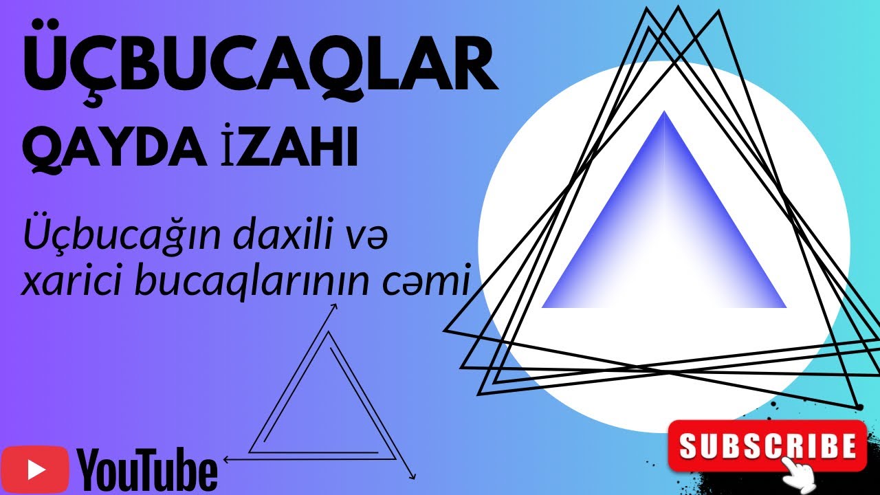 Üçbucağın daxili və xarici bucaqlarının cəmi (onlayn dərsdən video : 0772331564)