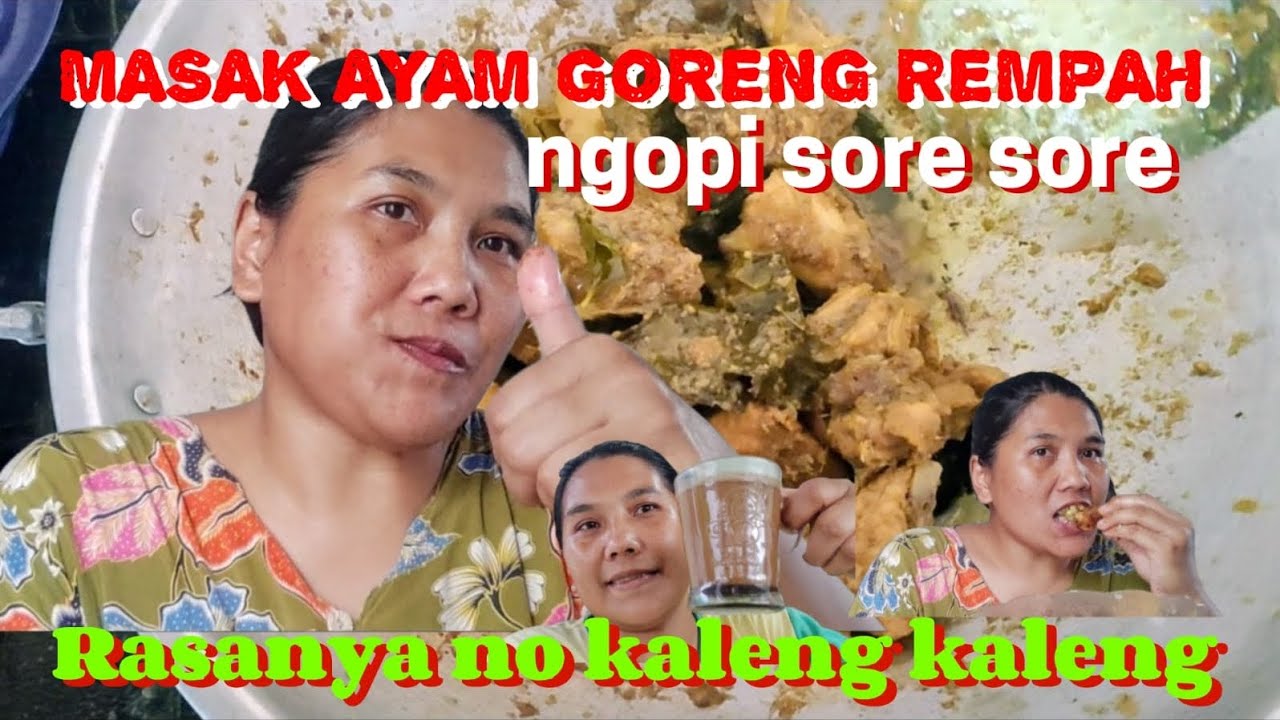 IDE MASAKAN UNTUK BUKA PUASA DAN SAHUR‼️ MASAK AYAM GORENG BUMBU REMPAH‼️ SORE2 NGOPI BARENG SUAMI🥰