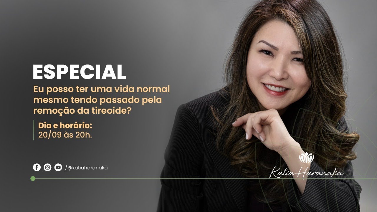 Especial: Eu posso ter uma vida normal mesmo tendo passado pela remoção da tireoide? 20/09/2021