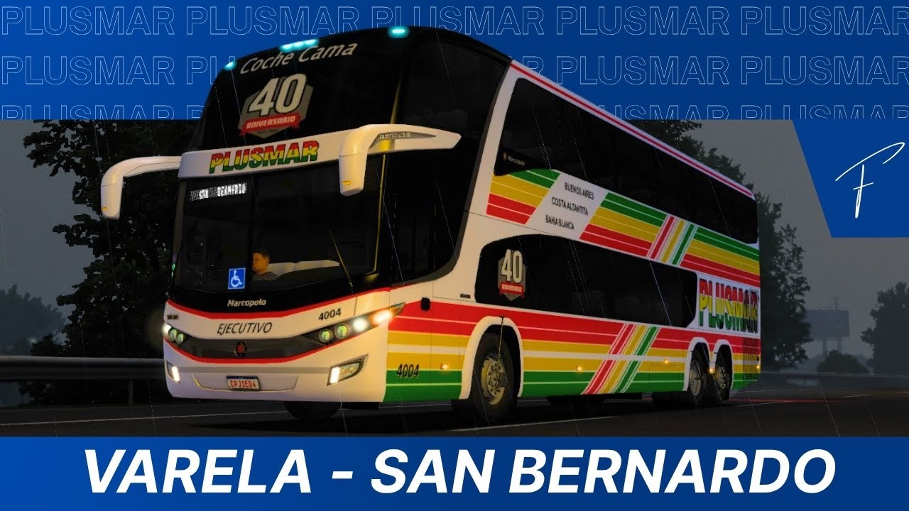 Varela - San Bernardo | Plusmar | Marcopolo G7 Panorámico 1800DD 6x2 | Mapa Ceibo 2.8 | ETS 2 1.54