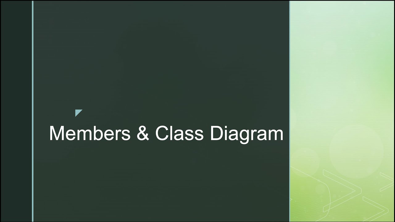 OOP- Members & Class Diagram