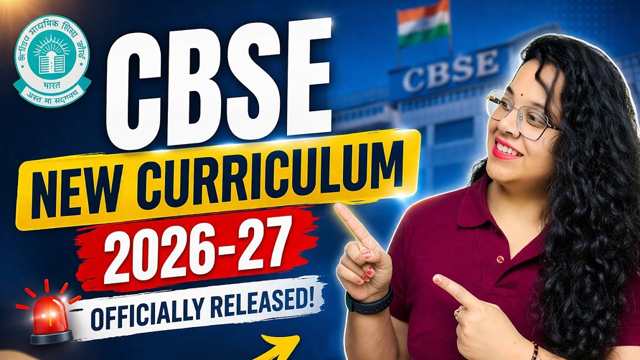 CBSE New Curriculum 2026-27 | Class 9&ndash;12 Big Update 🔥 Full Breakdown + Changes Explained