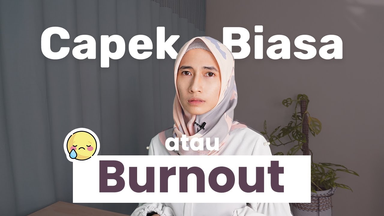 Gimana Cara Bedain Burnout dan Capek Biasa? | dr. Vania Utami