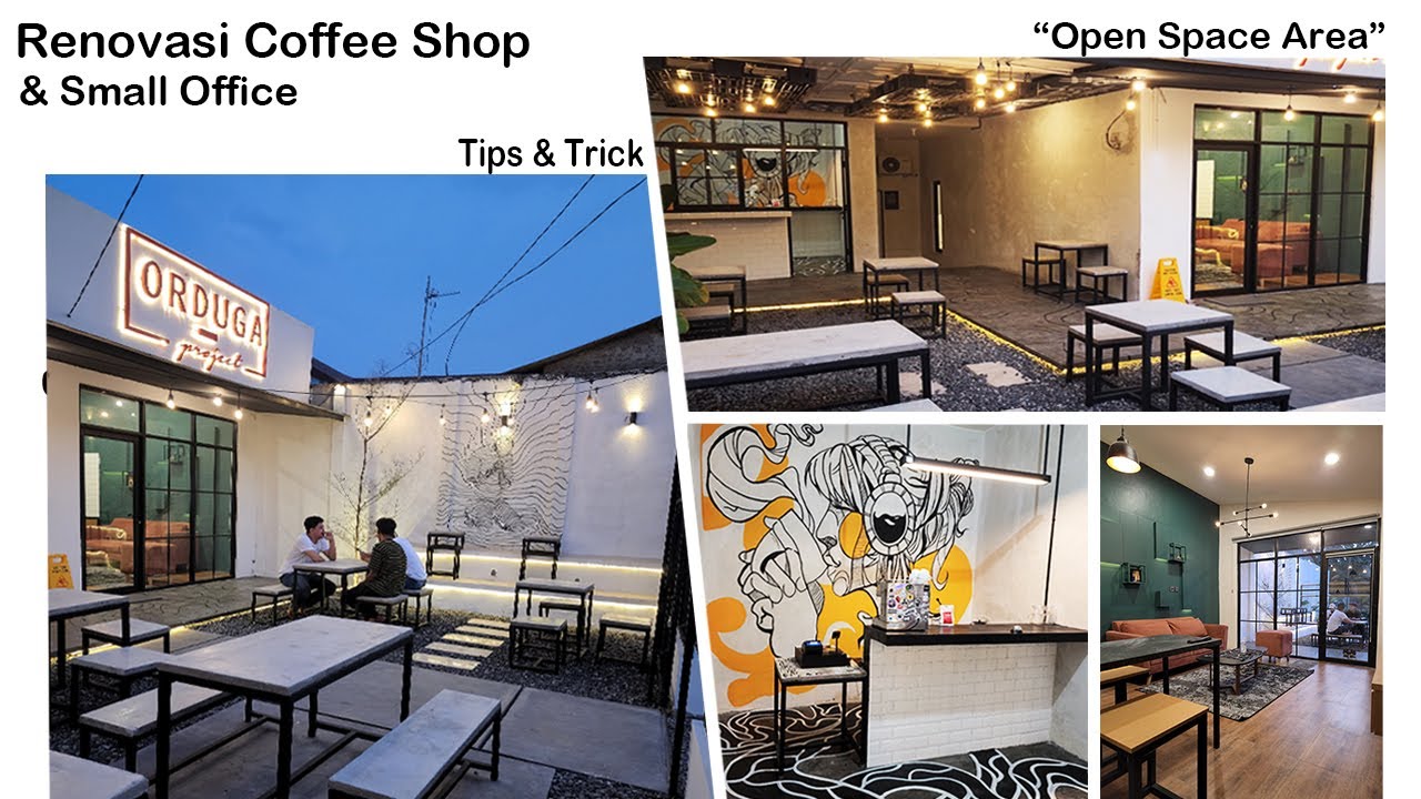 Renovasi Coffee Shop & Small Office Review ( Tips & Trick )