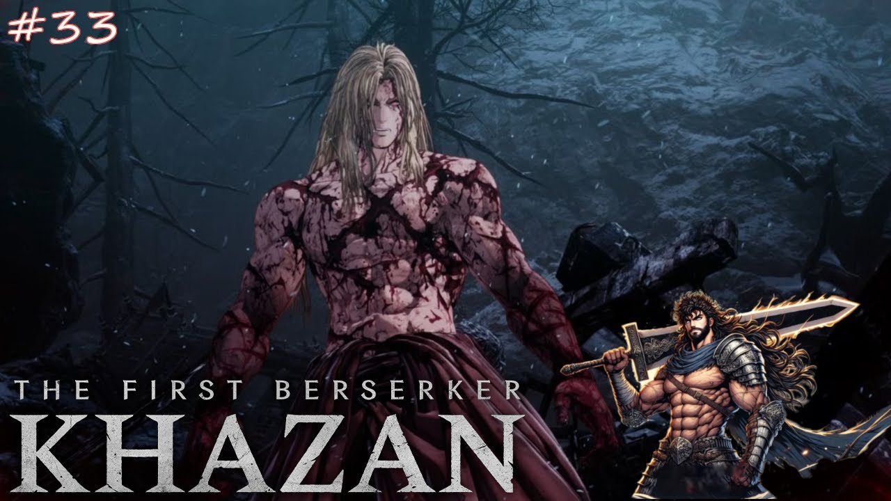Der Mensch Xilence 🔥 The First Berserker Khazan #33