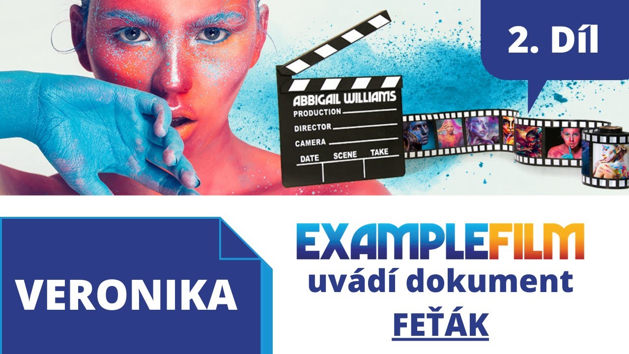 Dokument&aacute;rn&iacute; s&eacute;rie ExampleFilm | FEŤ&Aacute;K - Veronika (2. d&iacute;l.)