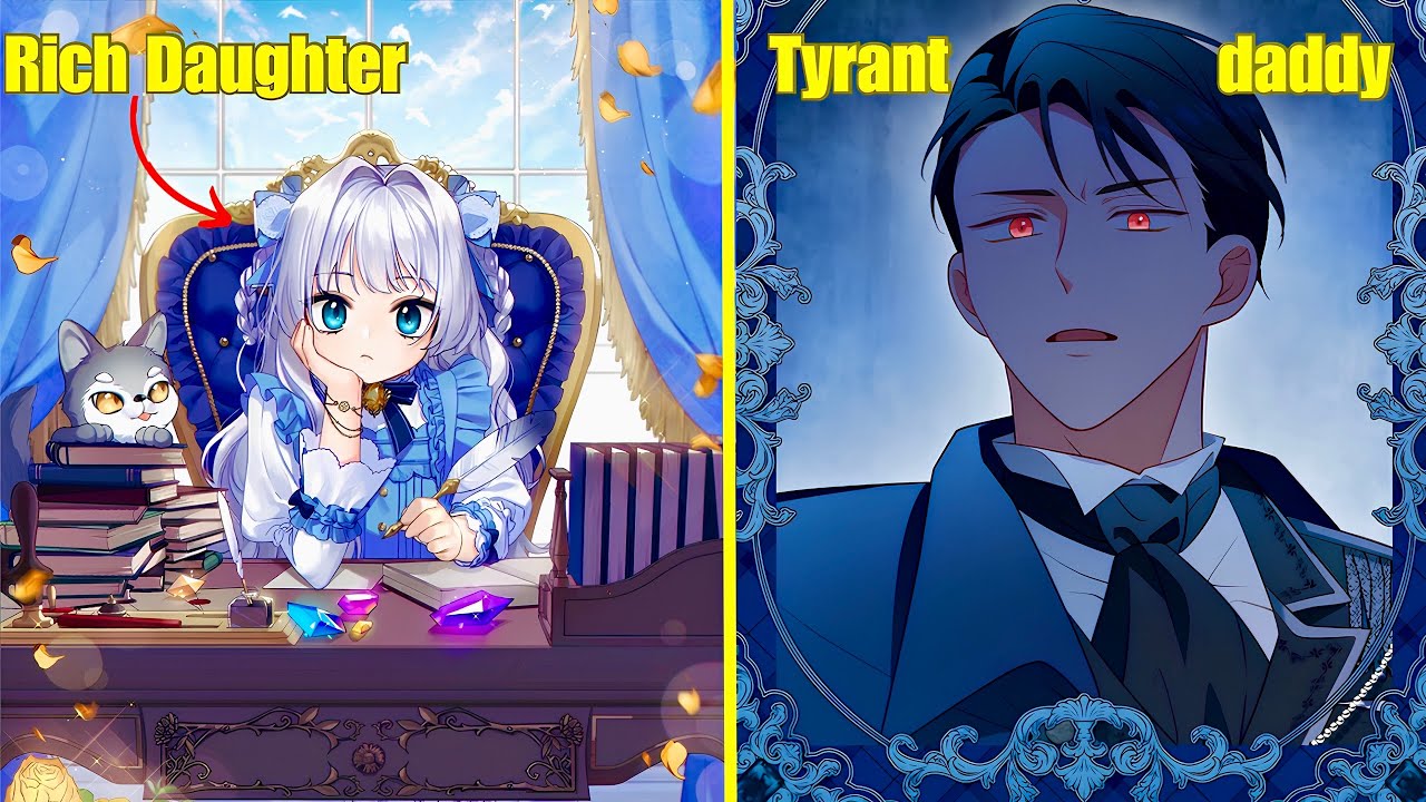 The Thief's Daughter Got Rich and Became a Powerful Princess Thanks to Her Daddy Manhwa Recap