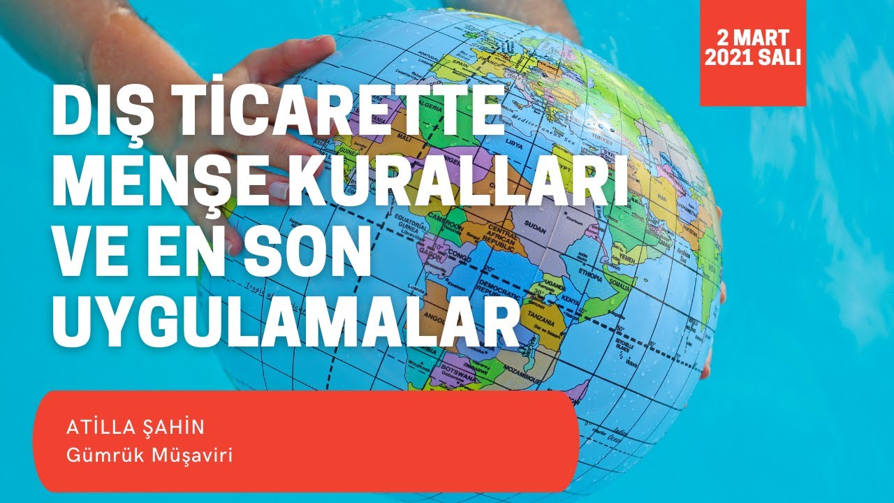 Dış Ticarette Menşe Kuralları ve En Son Uygulamalar (ATİLLA ŞAHİN)