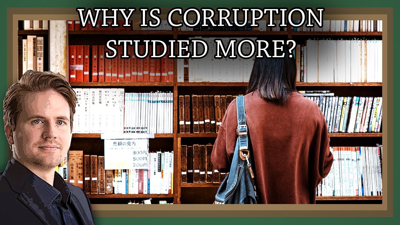 Why is Corruption Studied More than Previously?