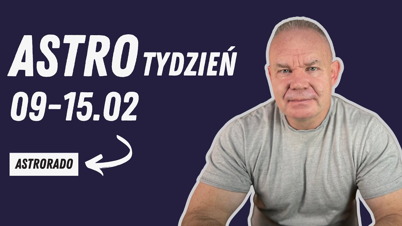 ASTROtydzień [09-15.02] | Astrorado