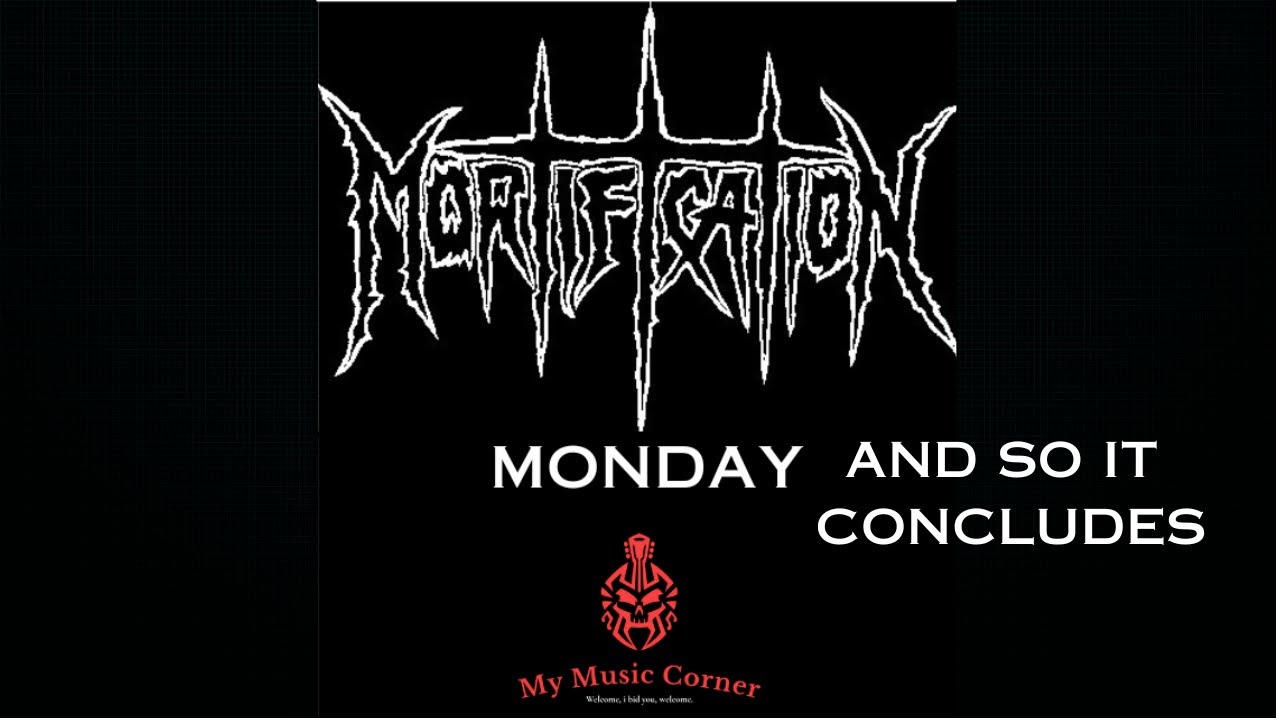 MORTIFICATION MONDAY-AND SO IT CONCLUDES