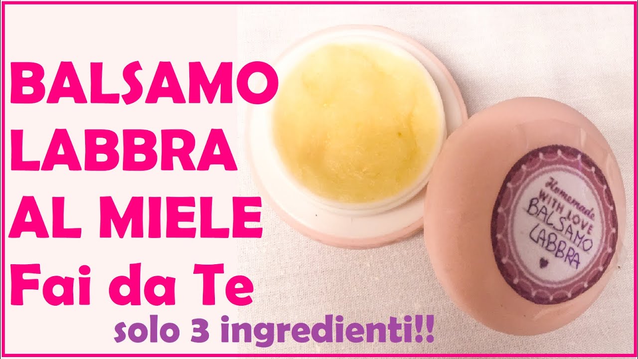 COME FARE UN BALSAMO LABBRA AL MIELE FAI DA TE - CON SOLO 3 INGREDIENTI E PRONTO IN 3 MINUTI