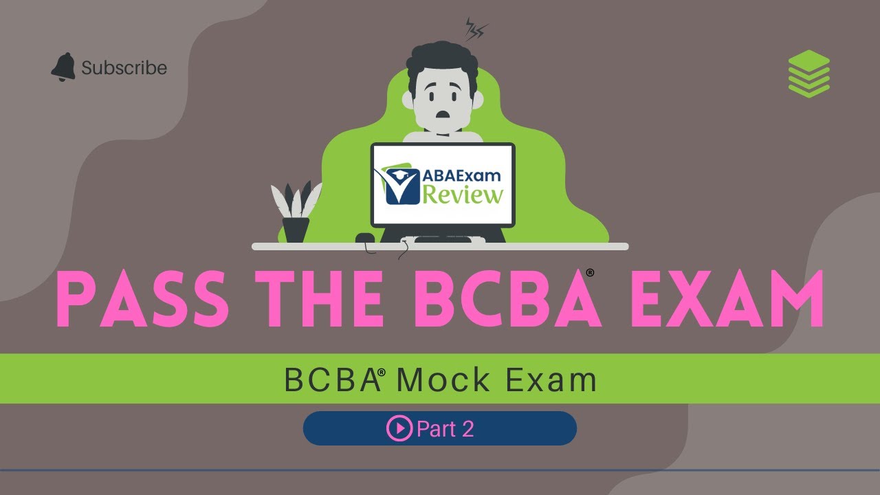 BCBA® Mock Exam - Full BCBA® Exam Review Practice | BCBA® Exam Preparation [Part 2]