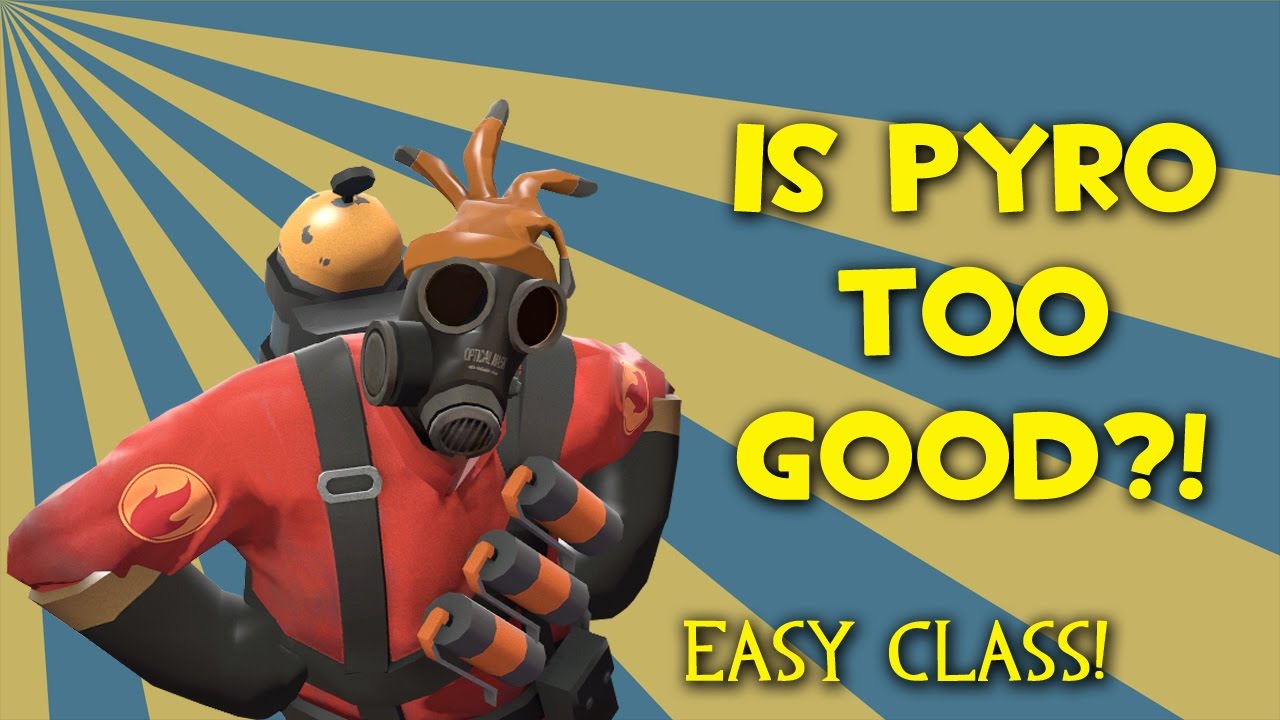 TF2 | Is Pyro Overpowered?!