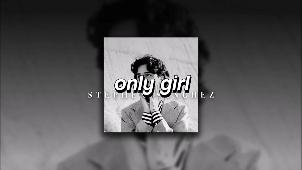 Stephen Sanchez, Only Girl | sped up |