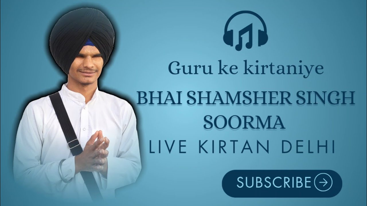 Bhai Shamsher Singh Soorma Live Kirtan Samagam Hari Nagar Delhi 