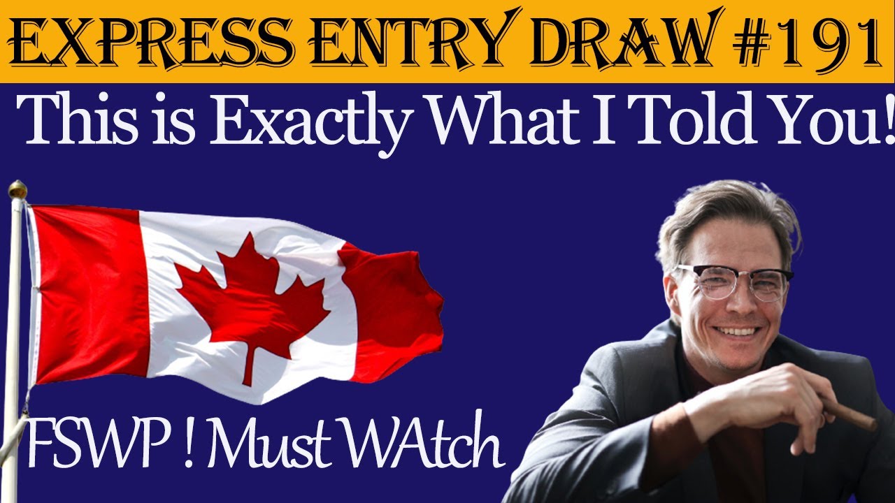 Express Entry Draw 9th June 2021 l Must Watch for FSW Candidates l EE Draw 191