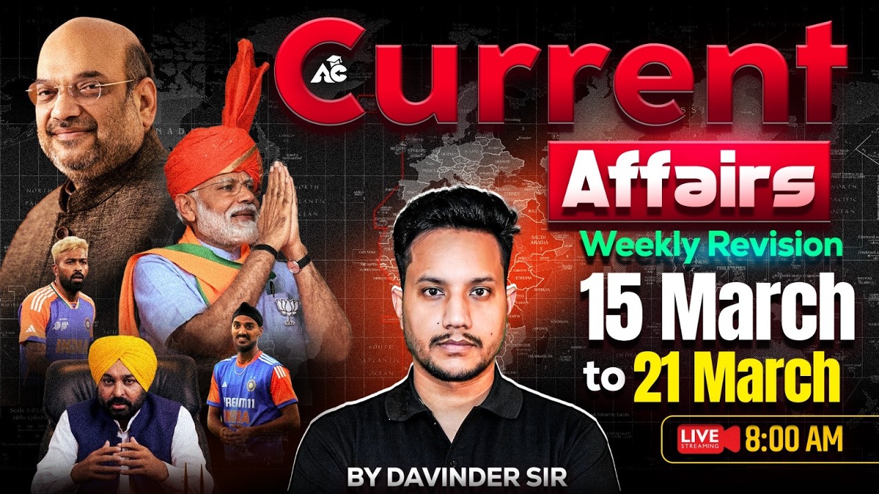 Weekly Current Affairs 2026 | 15 To 21 March 2026 | Current Affairs Revision By Davinder Sidhu Sir