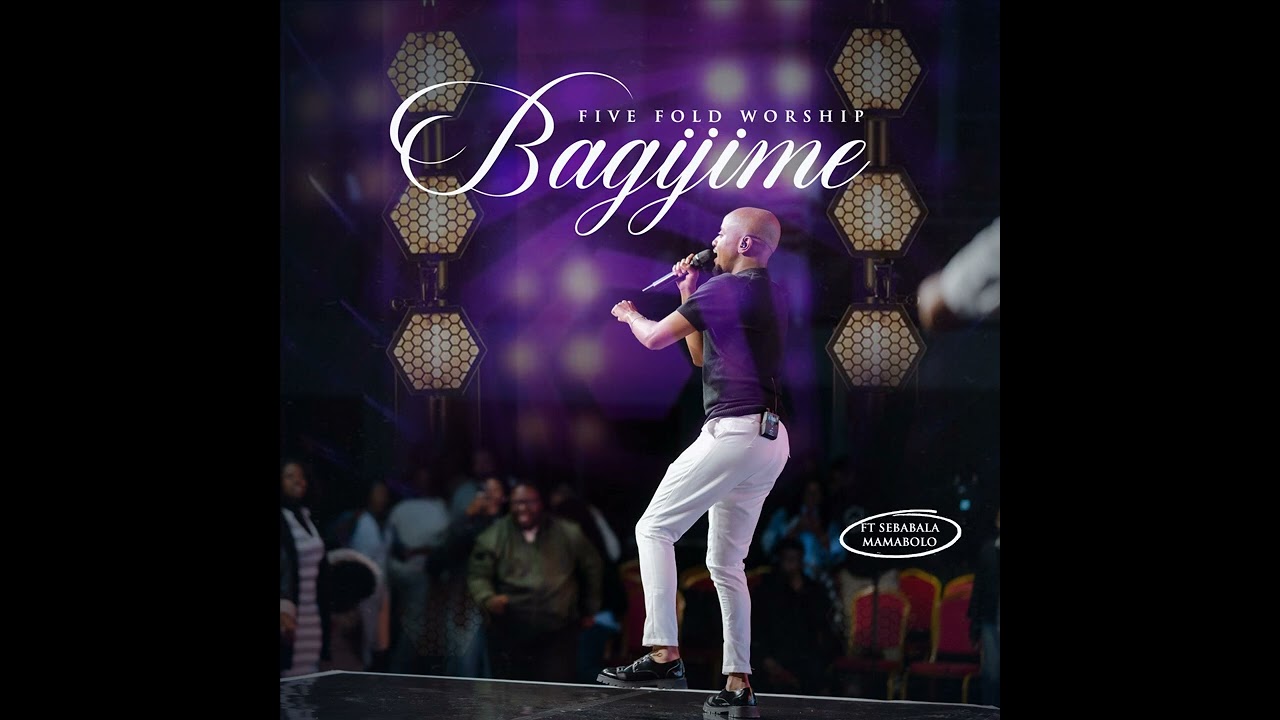 5 Fold Worship · Sebabala Mamabolo - Bagijime