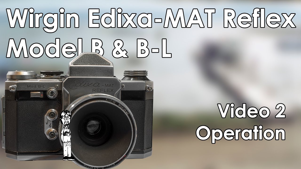 Wirgin Edixa-Mat Model B и B-L Видео 2: Эксплуатация, фотосъемка, загрузка плёнки и смена объективов