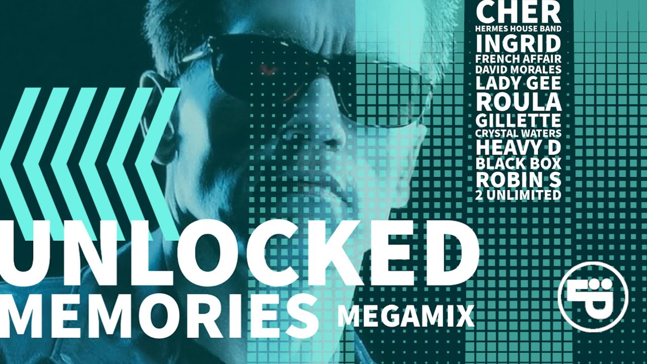 2021 Unlocked Memories Megamix - Cher, Ingrid, F Affair, Lady Gee, Roula, Robin S, 2 Unlimited