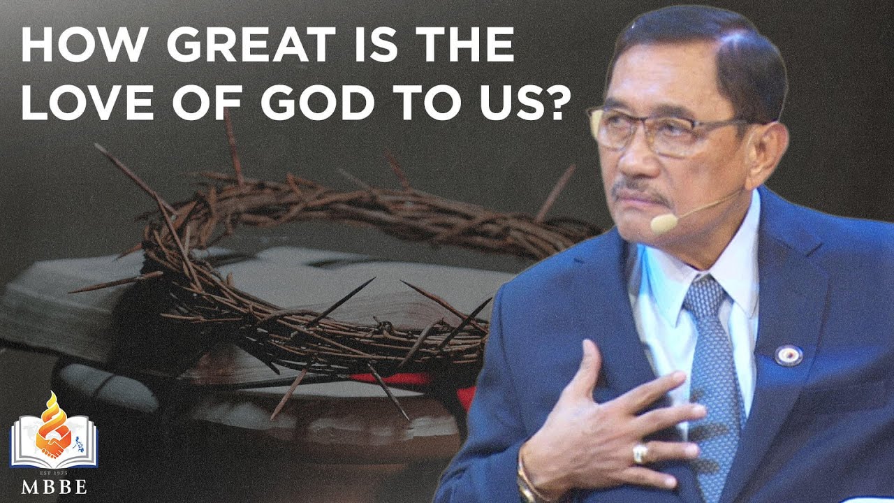 The Greatness of The Love of God | Dr. Benny M. Abante, Jr.