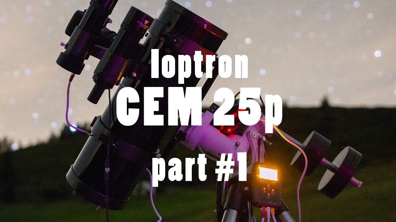 Ioptron CEM25p Review [part #1] - Unboxing